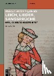 Walther Von Der Vogelweide - Walther von der Vogelweide: Leich, Lieder, Sangsprüche