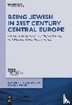  - Being Jewish in 21st Century Central Europe