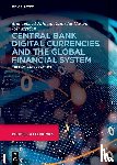 Ashfaq, Muhammad, Hasan, Rashedul, Mercon, Jost - Central Bank Digital Currencies and the Global Financial System