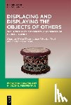  - Displacing and Displaying the Objects of Others