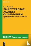 Mitchell, Sam - Fault-Tracing: Against Quine-Duhem