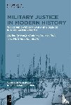  - Military Justice in Modern History