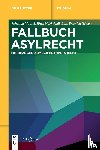  - Fallbuch Asylrecht