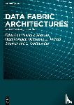  - Data Fabric Architectures