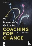 Bennett, John L. - The Manager’s Guide to Coaching for Change