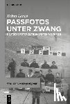 Lange, Britta - Passfotos Unter Zwang