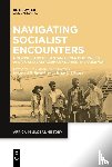  - Navigating Socialist Encounters