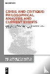  - Crisis and Critique: Philosophical Analysis and Current Events
