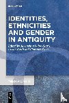  - Identities, Ethnicities and Gender in Antiquity