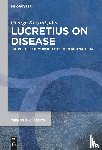 Kazantzidis, George - Lucretius on Disease