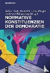  - Normative Konstituenzien der Demokratie