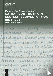 Häussler, Matthias, Eckl, Andreas - Lothar von Trotha in Deutsch-Südwestafrika, 1904-1905
