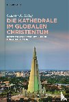 Krieg, Gustav A. - Kathedrale im globalen Christentum