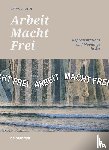 Brutin, Batya - 'Arbeit Macht Frei'