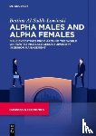 Al-Sadik-Lowinski, Bettina - Alpha Males and Alpha Females