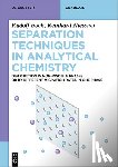 Bock, Rudolf, Nießner, Reinhard - Bock, R: Separation Techniques in Analytical Chemistry
