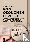 - Was Ökonomen bewegt