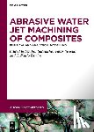  - Abrasive Water Jet Machining of Composites