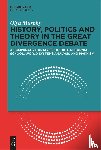 Murphy, Olya - History, Politics and Theory in the Great Divergence Debate