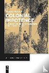 Henriet, Benoit - Colonial Impotence