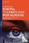 Hanna, Robert - Digital Technology for Humans