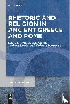  - Rhetoric and Religion in Ancient Greece and Rome