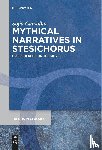 Carvalho, Sofia - Mythical Narratives in Stesichorus