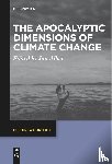 - The Apocalyptic Dimensions of Climate Change