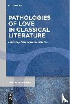  - Pathologies of Love in Classical Literature