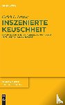 Lehner, Ulrich L. - Inszenierte Keuschheit