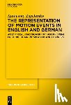 Zaychenko, Katharina - The Representation of Motion Events in English and German: An Empirical Investigation of Motion Event Encoding of Native Speakers and Learners