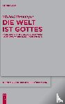 Pfenninger, Michael - Die Welt ist Gottes