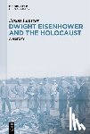 Lantzer, Jason - Lantzer, J: Dwight Eisenhower and the Holocaust