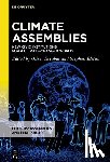 Escobar, Oliver - Climate Assemblies: New Civic Institutions for a Climate-Changed World