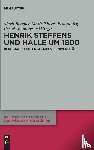  - Henrik Steffens und Halle um 1800