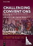 Czygan, Christiane - Challenging Conventions: Love, Lovers, and Beloveds in Early Modern Ottoman Poetry