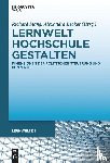  - Lernwelt Hochschule gestalten