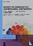  - Quantum Generative Adversarial Networks