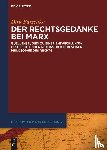Purschke, Dirk - Der Rechtsgedanke bei Marx