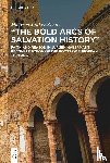 Junker-Kenny, Maureen - "The Bold Arcs of Salvation History"