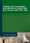  - Things and Thingness in European Literature and Visual Art, 700-1600