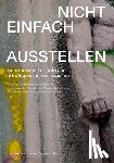  - Nicht einfach ausstellen