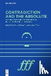 Priest, Graham - Contradiction and the Absolute: Theories Engaging Contradiction in Five Main World Religions