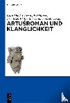  - Artusroman und Klanglichkeit