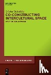 Schröder, Ulrike - Co-Constructing Intercultural Space: An Embodied Approach