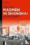 Armand, Cécile - Madmen in Shanghai