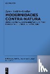 Sedeno-Guillen, Kevin - Modernidades contra-natura