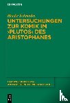 Schneider, Hauke - Untersuchungen zur Komik im 'Plutos' des Aristophanes