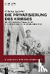 Sutterer, Grischa - Die Privatisierung des Krieges