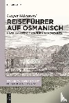 Hillebrand, Caspar - Reisefuhrer auf Osmanisch